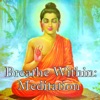 Breathe Within: Meditation
