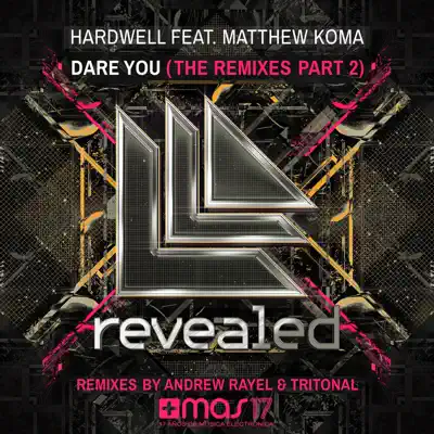 Dare You: The Remixes, Pt. 2 (feat. Matthew Koma) - Single - Hardwell