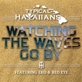 Watching the Waves Go by (feat. Eko & Red Eye) artwork