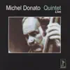 Michel Donato Quintet