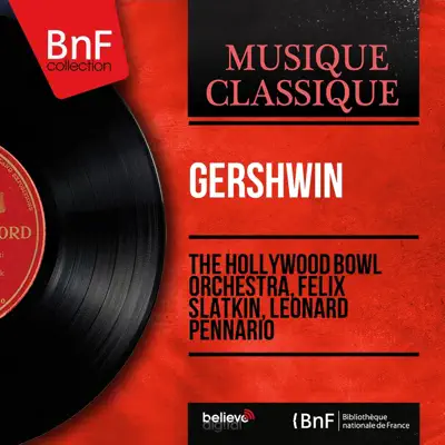 Gershwin (Stereo Version) - Hollywood Bowl Orchestra