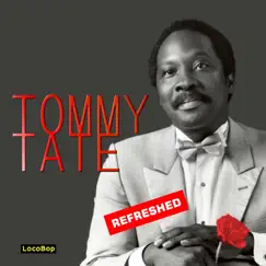 Refreshed by Tommy Tate album reviews, ratings, credits
