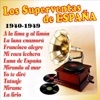 Los Superventas de España 1940 - 1949