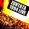 ZUNTATA 1994 Live