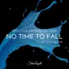 No Time to Fall (feat. Natasha Blume) - Single album lyrics, reviews, download