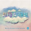 Alto Astral - Música Original de Mú Carvalho