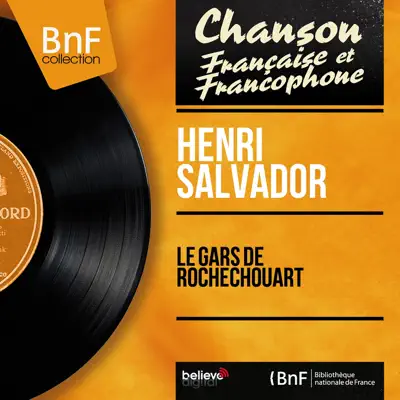 Le gars de Rochechouart (Mono Version) - EP - Henri Salvador