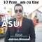 10 Poze am cu Tine ( Feat. Adrian Minune ) - Asu lyrics