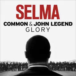 Glory (From the Motion Picture "Selma") - Single - Common