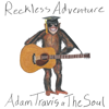 Reckless Adventure - Adam Travis & the Soul