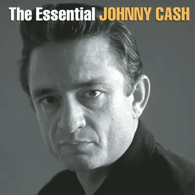 The Essential Johnny Cash - Johnny Cash