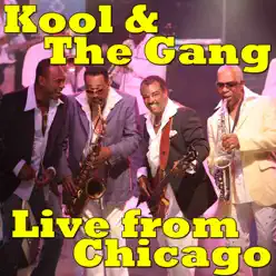 Kool & the Gang Live from Chicago (Live) - Kool & The Gang