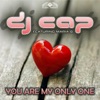 You Are My Only One (Remixes) [feat. Maria B.] - EP