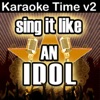 Sing It Like an Idol: Karaoke Time, Vol. 2