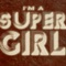I'm a Supergirl (Blue Jeahn Radio Remix) - Supergirl lyrics