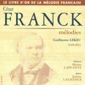 Franck & Lekeu: Le livre d'or de la mélodie française - Bruno Laplante & Janine Lachance