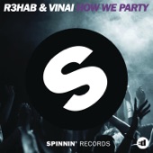 R3hab - How We Party