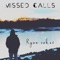 Missed Calls - Ryan Oakes lyrics