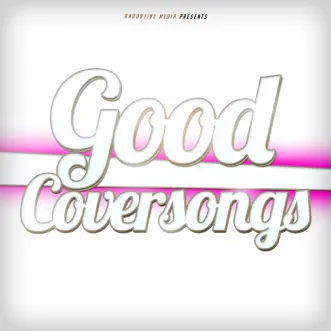 Good Coversongs by Various Artists album reviews, ratings, credits