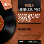 Swanee River (Mono Version) - EP - Roger Wagner Chorale