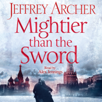 Jeffrey Archer - Mightier than the Sword: Clifton Chronicles, Book 5 (Unabridged) artwork