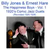 The Happiness Boys, Vol.1 (Comic Jazz Duets) [Recorded 1925-1926] album lyrics, reviews, download