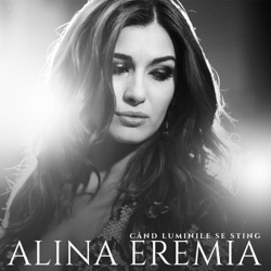 Alina Eremia - Cand luminile se sting