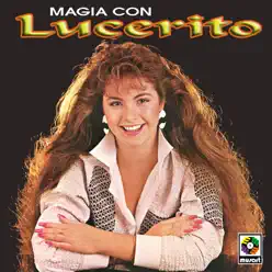 Magia Con Lucerito - Lucerito