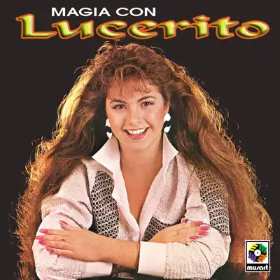 Magia Con Lucerito - Lucerito