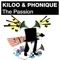 The Passion - Kiloo & Phonique lyrics