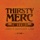 Thirsty Merc-My Completeness