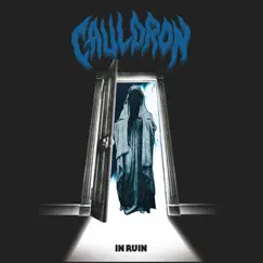 In Ruin by Cauldron album reviews, ratings, credits