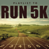 Playlist to Run 5k - Varios Artistas