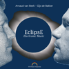 EclipsE - Electronic Music - Arnaud van Beek & Gijs De Bakker