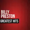 Billy Preston Greatest Hits album lyrics, reviews, download