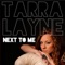 Next to Me - Tarra Layne lyrics