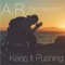 Keep It Pushing - AR lyrics
