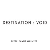 Peter Evans Quintet - For Gary Rydstrom and Ben Burtt