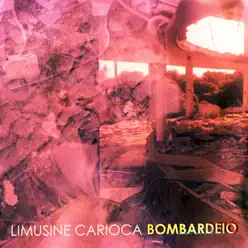 Bombardeio - Limusine Carioca