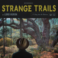 Lord Huron - Strange Trails artwork