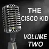 Stream & download The Cisco Kid - Old Time Radio Show, Vol. Two