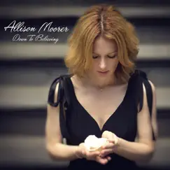 Down To Believing by Allison Moorer album reviews, ratings, credits