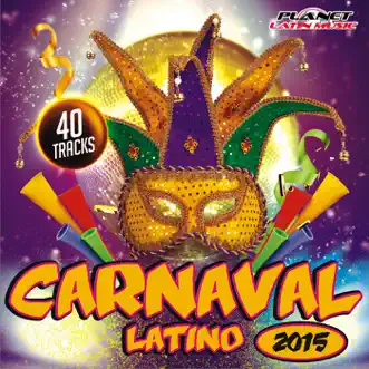 Carnaval Latino 2015 by Various Artists album reviews, ratings, credits