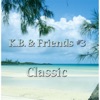 K.B. & Friends #3: Classic, 2015