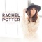 Somebody to Love - Rachel Potter lyrics
