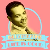 Billy Eckstine - A Felicidade (Adieu Tristesse)