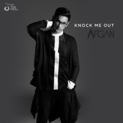 Afgan - Knock Me Out