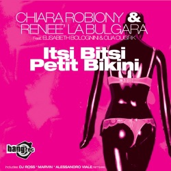 Chiara Robiony & The Axcess - Itsi Bitsi Petit Bikini (feat. Elisabeth Bolognini & Olia Ougrik)