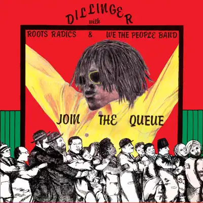 Join the Queue - Dillinger