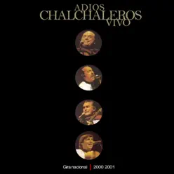 Adiós Chalchaleros - Los Chalchaleros